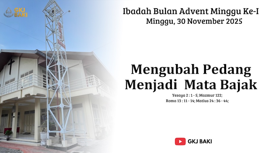 renungan Ibadah, gereja kristen jawa, gkj, gkj baki, gereja kristen jawa baki, baki, sukoharjo, gkj klasis sukoharjo, klasis sukoharjo, klasis, sinode gkj, sinode 